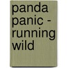 Panda Panic - Running Wild door Jamie Rix