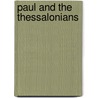 Paul and the Thessalonians by Abraham J. Malherbe