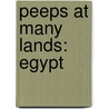 Peeps At Many Lands: Egypt door Talbot R. Kelly