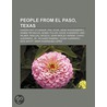 People from El Paso, Texas door Books Llc