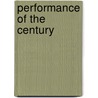 Performance of the Century door Robert Simonson