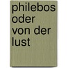 Philebos oder von der Lust by Plato Plato