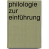 Philologie zur Einführung by Marcel Lepper