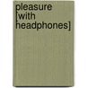 Pleasure [With Headphones] door Eric Jerome Dickey