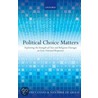 Political Choice Matters C door Nicholas Evans
