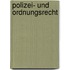 Polizei- und Ordnungsrecht