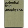 Potential Field Geophysics door Essam Aboud