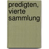 Predigten, Vierte Sammlung door Friedrich August Wolf