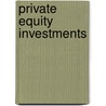 Private Equity Investments door Sommer Claudia