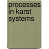 Processes in Karst Systems by Wolfgang Dreybrodt