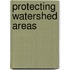 Protecting Watershed Areas