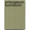 Prüfungsbuch Koch/Köchin door Hermann Grüner