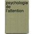 Psychologie de L'Attention