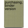 Purchasing, Binder Version door Andrew H. Feinstein