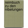 Reimbuch Zu Den Nibelungen door Pressel 1824-1898