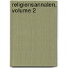 Religionsannalen, Volume 2 door Heinrich Philipp Conrad Henke