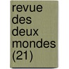 Revue Des Deux Mondes (21) door Francis Charmes