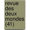 Revue Des Deux Mondes (41) by Livres Groupe
