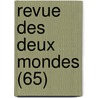 Revue Des Deux Mondes (65) door Livres Groupe