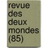 Revue Des Deux Mondes (85)