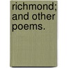 Richmond; and other poems. door Charles Ellis