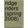Ridge Riders (Spring 2008) door Robin Lawrie