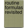 Routine Formulas Revisited door Mahmoud Abdelhaleem