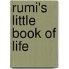 Rumi's Little Book of Life door Rumi