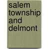 Salem Township and Delmont door Tracy Searight
