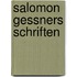 Salomon Gessners Schriften