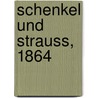 Schenkel und Strauss, 1864 door Moritz Von Engelhardt