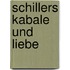 Schillers Kabale und Liebe