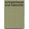 Schopenhauer und Nietzsche door Simmel Georg