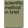Scientific Method in Brief door Jr Hugh G. Gauch