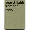 Searchlights from the Word door George Campbell Morgan