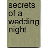 Secrets of a Wedding Night door Valerie Bowman