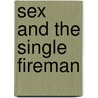 Sex and the Single Fireman by Jennifer Bernard
