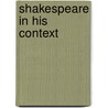 Shakespeare in His Context door Muriel Bradbrook