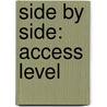 Side by Side: Access Level door Bill Bliss