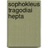 Sophokleus Tragodiai Hepta