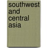 Southwest and Central Asia by Christopher L. Salter