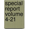 Special Report Volume 4-21 door United States Department of Agriculture