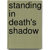 Standing in Death's Shadow door Ken Lang
