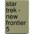 Star Trek - New Frontier 5