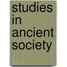 Studies in Ancient Society door M.I. Finley