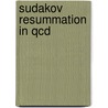Sudakov Resummation In Qcd door Paolo Bolzoni