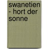 Swanetien - Hort Der Sonne door Goly M. Nchrath