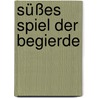 Süßes Spiel der Begierde door Jane Feather