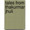 Tales from Thakurmar Jhuli door Dakshinaranjan Mitra Majumdar