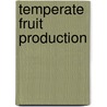 Temperate Fruit Production door Kamal Farooqui